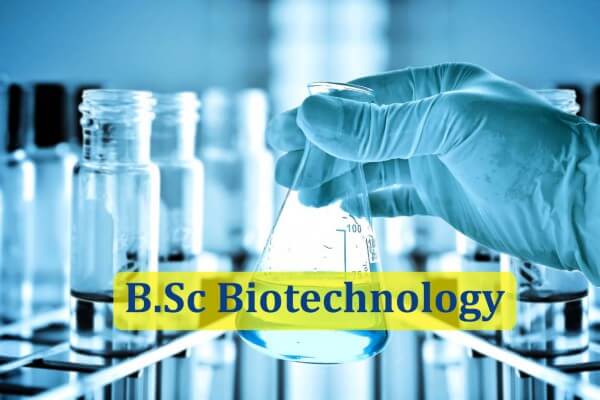 B.Sc in Biotechnology (B.Sc Biotechnology)