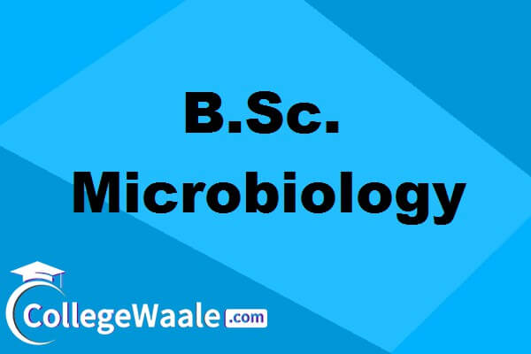 B.Sc - Microbiology (B.Sc Microbiology)